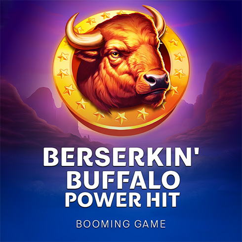 Berserkin' Buffalo Power Hit