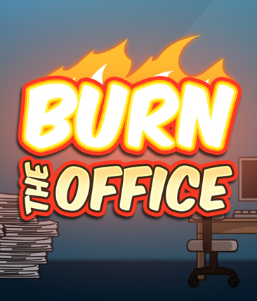 Burn the Office