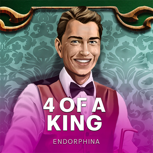 4 of a King