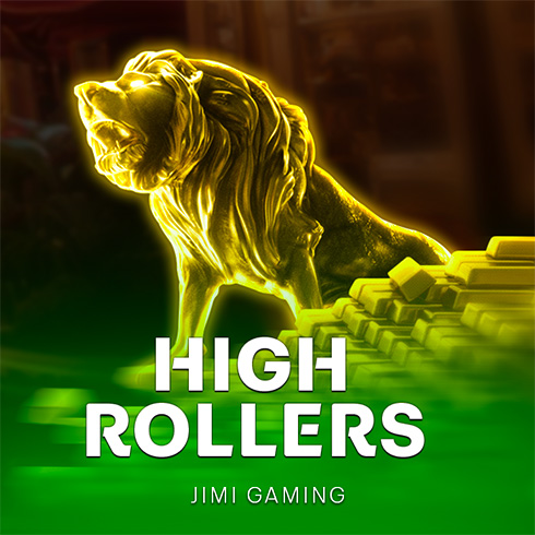 High Rollers