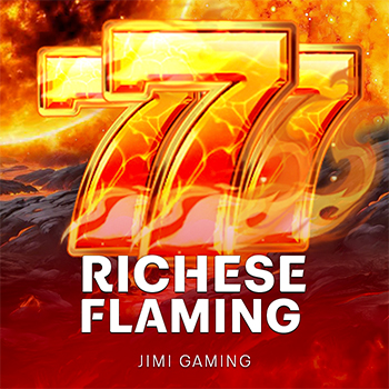 Riches Flaming