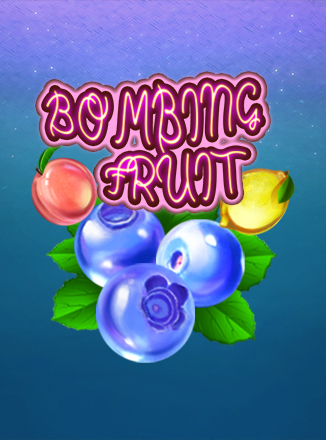 Bombing Fruit