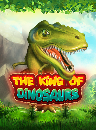 The King of Dinosaurs