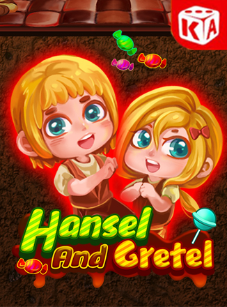 Hansel and Gretel