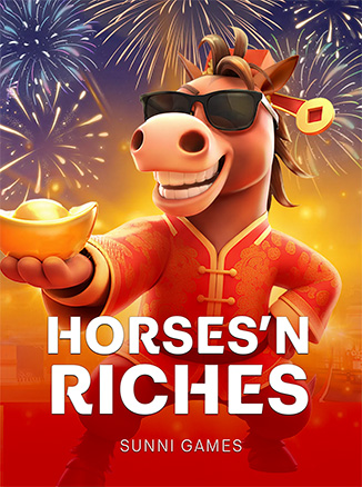 Horses'n Riches